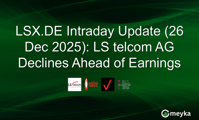 LSX.DE Intraday Update (26 Dec 2025): LS telcom AG Declines Ahead of Earnings