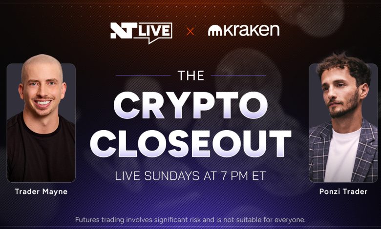 Introducing The Crypto Closeout: live markets, real traders, every Sunday at 7 p.m. ET