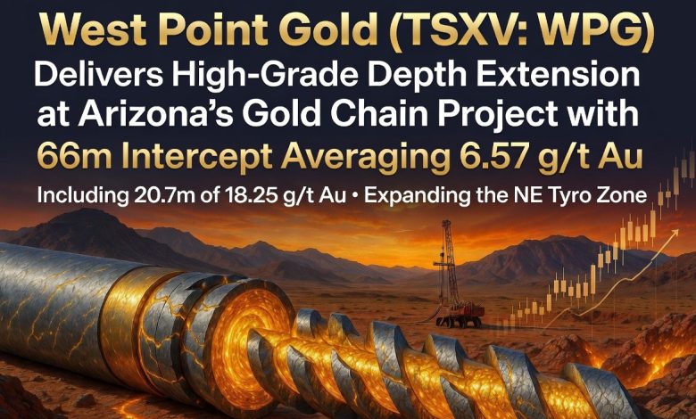 West Point Gold (TSXV: WPG) Delivers High-Grade Depth Extension at Arizona’s Gold Chain Project with 66m Intercept Averaging 6.57 g/t